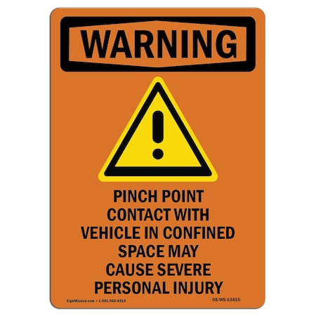 Signmission OSHA WARNING Sign, Pinch Point Contact W/ Symbol, 18in X 12in Rigid Plastic, 12" W, 18" L, Portrait OS-WS-P-1218-V-13415